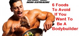 Foods to avoid if you want to be a bodybuilder